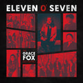 Fox,grace - Eleven O' Seven - Music CD