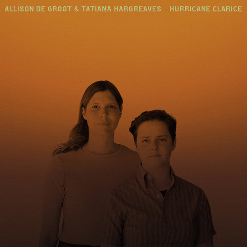 De Groot,allison / Hargreaves,tatiana - Hurricane Clarice - Vinyl Record