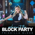 Block,priscilla - Welcome To The Block Party - Music CD