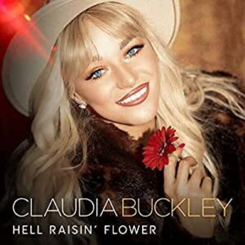 Buckley,claudia - Hell Raisin Flower - Music CD