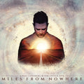 Miles From Nowhere [Limited Edition] [Digipak] (Ger)