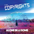 Copyrights - Alone In A Dome - Vinyl Record