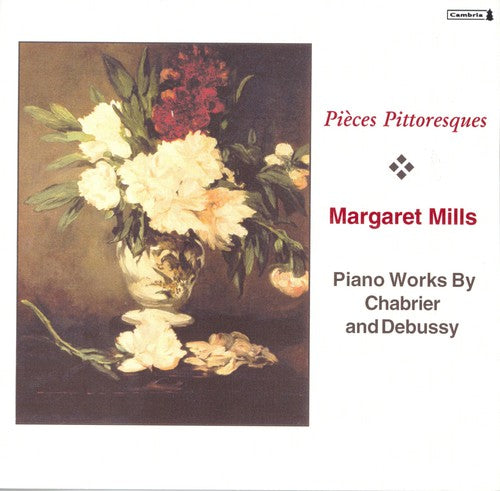Chabrier / Debussy / Mills - Margaret Mills Plays Piano Works - Music CD