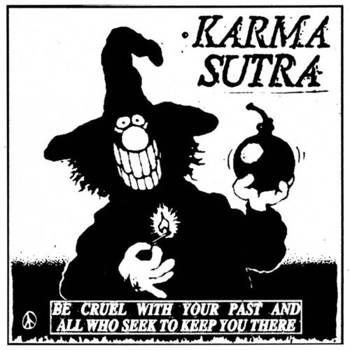 Karma Sutra - Be Cruel With Your Past & All Who Seek To Keep You - Vinyl Record