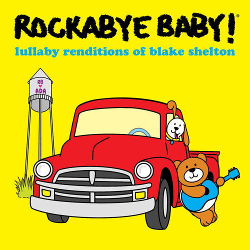 Rockabye Baby! - Lullaby Renditions Of Blake Shelton - Music CD