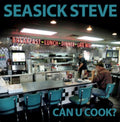 Seasick Steve - Can U Cook? - CD