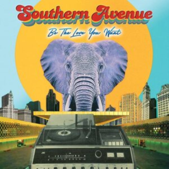 Southern Avenue - Be The Love You Want - CD