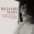 Richard Marx - Stories To Tell: Greatest Hits & More (2LP)