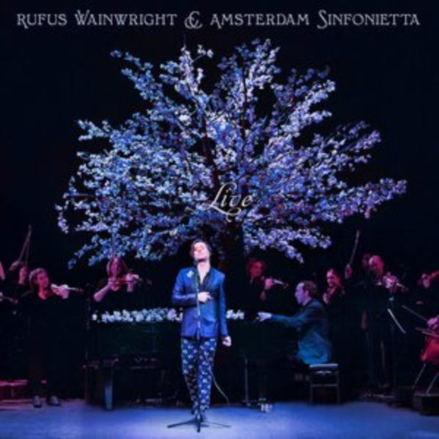 Rufus Wainwright & Amsterdam Sinfonietta (Live)