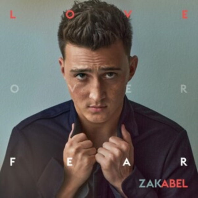 Zak Abel - Love Over Fear - CD