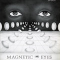 Magnetic Eyes [LP] Vinyl Record