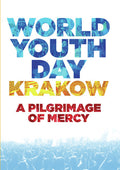 World Youth Day Krakow: A Pilgrimage Of Mercy - World Youth Day Krakow: A Pilgrimage Of Mercy - DVD
