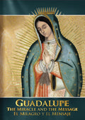 Guadalupe: Miracle & The Message Guadalupe - Guadalupe: Miracle & The Message Guadalupe - DVD