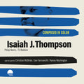 Thompson,isaiah J - Composed In Color - Music CD