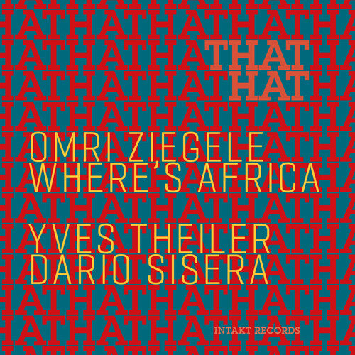 Omri Ziegele Where's Africa - That Hat - Music CD
