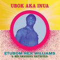 Williams,etubom Rex - Ubok Aka Inua - Vinyl Record