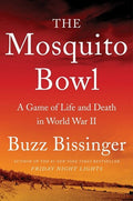 Bissinger,buzz - Mosquito Bowl - Books