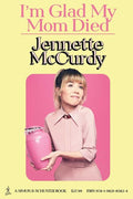 Mccurdy,jennette - Im Glad My Mom Died - Books