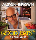 Brown,alton - Good Eats The Final Years - Books