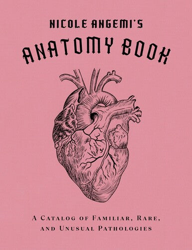 Angemi,nicole - Nicole Angemiss Anatomy Book - Books