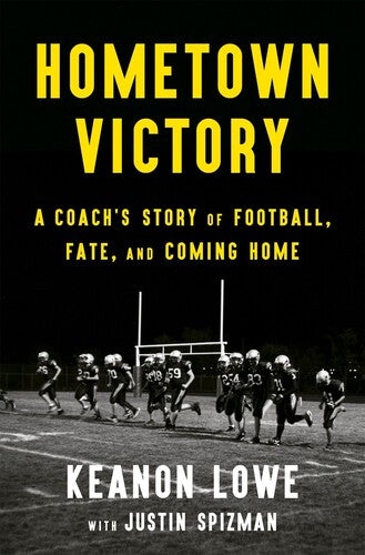 Lowe,keanon / Spizman,justin - Hometown Victory - Books