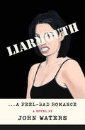 Waters,john - Liarmouth - Books