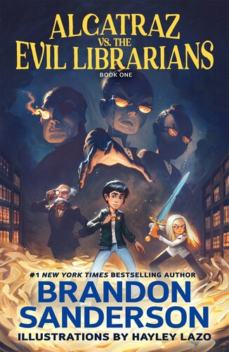 Sanderson,brandon / Lazo,hayley - Alcatraz Vs The Evil Librarians - Books