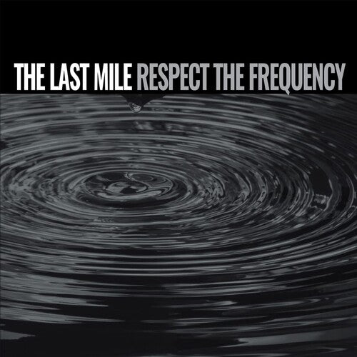 Last Mile - Respect The Frequency - Vinyl Record