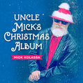 Kolassa,mick - Uncle Mick's Christmas Album - Music CD