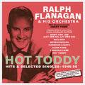 Flanagan,ralph - Hot Toddy: Hits & Selected Singles 1946-56 - Music CD