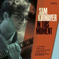 Kirmayer,sam - In This Moment - Music CD