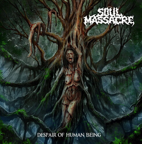 Soul Massacre - Despair Of Human Being - Music CD