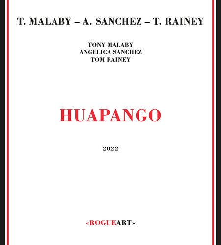 Malaby,tony / Sanchez,angelica / Rainey,tom - Huapango - Music CD