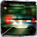 Matthews Baartmans Conspiracy - Distant Chatter - Vinyl Record