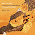 Ludemann,hans / Bekkas,majid & Transeuropeexpress - On The Edges 1 - Music CD