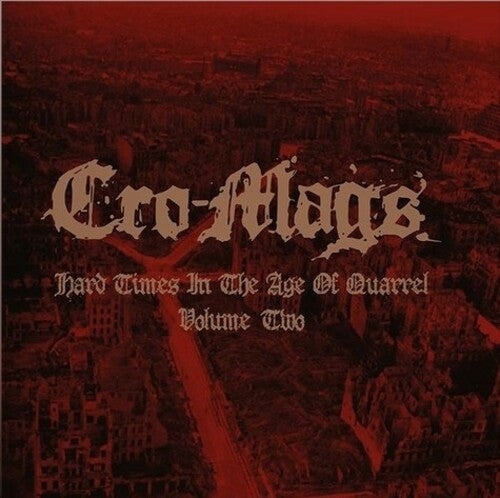 Cro-mags - Hard Times In The Age Of Quarrel Vol 2 - Vinyl Record