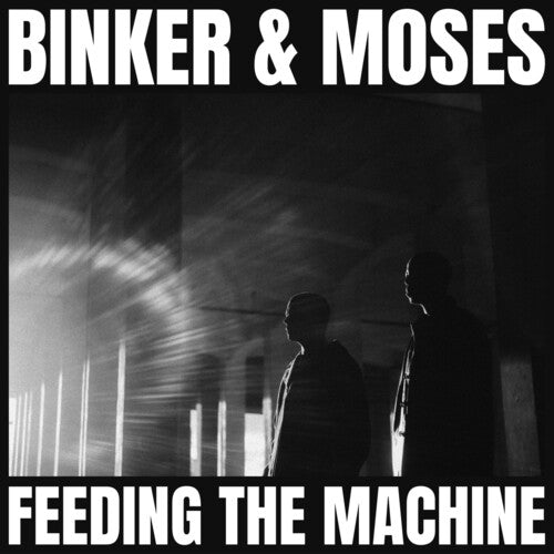 Binker And Moses - Feeding The Machine - Vinyl Record