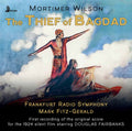Wilson / Frankfurt Radio Symphony / Fitz-gerald - Thief Of Bagdad - Music CD