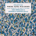 Cowie / Minelli / Chadwick - Where Song Was Born - Music CD