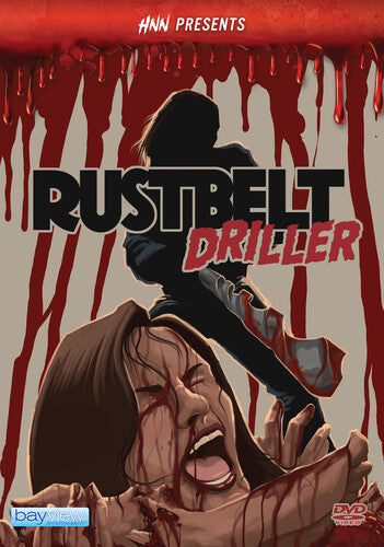 Hnn Presents: Rust Belt Driller - Hnn Presents: Rust Belt Driller - DVD