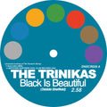 The Trinikas - Black Is Beautiful / Remember Me