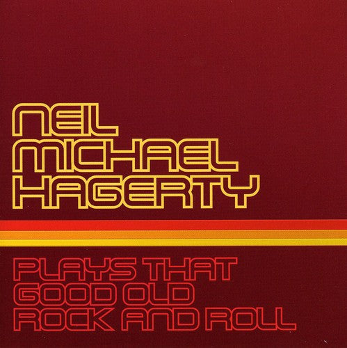 Hagerty,neil Michael - Plays That Good Old Rock N Roll - Music CD
