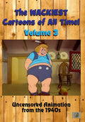 Wackiest Cartoons Of All Time 3 Uncensored - Wackiest Cartoons Of All Time 3 Uncensored - DVD