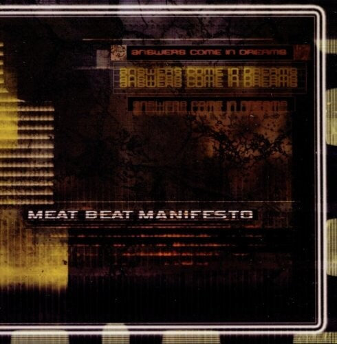 Meat Beat Manifesto - Answers Come In Dreams - Music CD