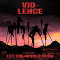 Vio-lence - Let The World Burn - Music CD