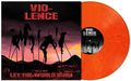 Vio-lence - Let The World Burn - Vinyl Record