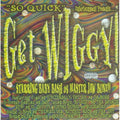 Get Wiggy Starring Baby Beesh / O.s.t. - Get Wiggy Starring Baby Beesh / O.s.t. - Music CD