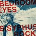 Bedroom Eyes - Sisyphus Rock - Vinyl Record