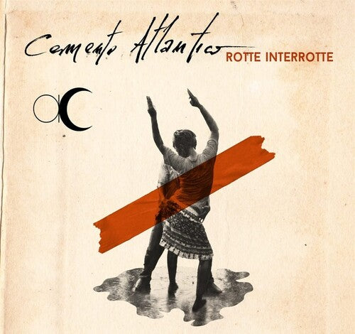 Cemento Atlantico - Rotte Interrotte - Music CD