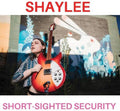 Shaylee - Short-sighted Security - Music CD